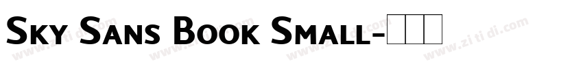 Sky Sans Book Small字体转换 Sky Sans Book Small字体转换